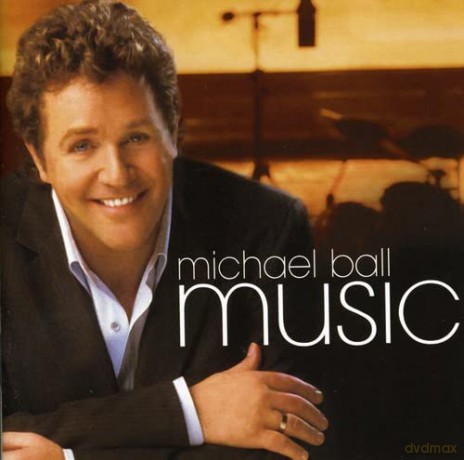 Michael Ball: Music [CD]