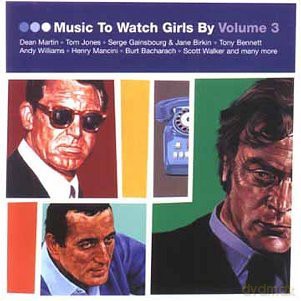Music To Watch Girls By, Vol. 3 [CD]