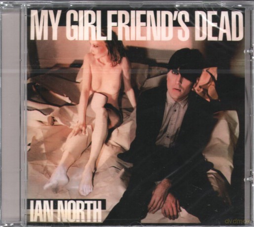 Ian North: My Girlfriend'S Dead [CD]