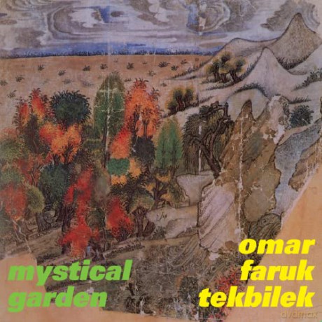 Omar Faruk Tekbilek: Mystical Garden [CD]