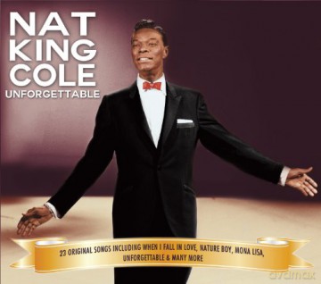 Nat King Cole: Nat King Cole-Unforgettable [CD]