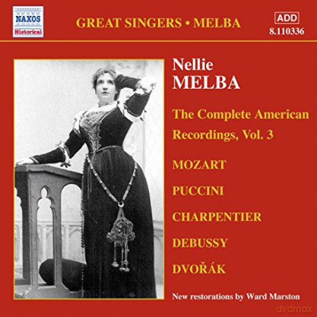 Nellie Melba: Nellie Melba - the Complete American Recordings, Vol3 [CD]