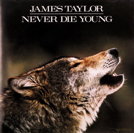 James Taylor: Never Die Young [CD]