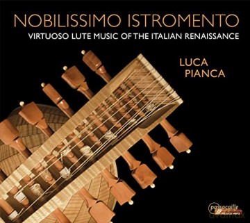 Luca Pianca: Nobilissimo Istromento [CD]