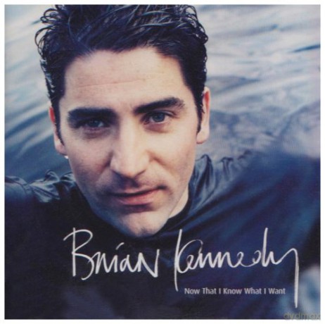 Brian Kennedy: Now That I Know What I Want [CD]