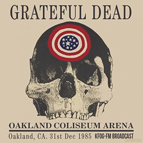Grateful Dead: Oakland Coliseum Arena, Oakland, Ca, 31st Dec 1985 Kfog-Fm Broadcast [CD]