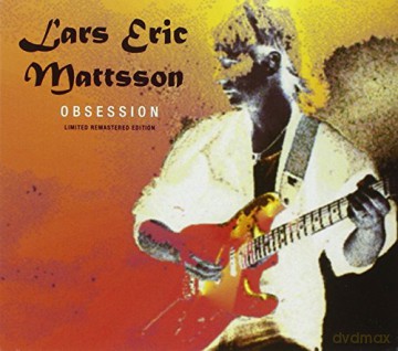 Lars Eric Mattsson: Obsession -Digi/Remast- [CD]