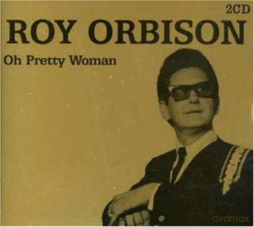 Roy Orbison: Oh Pretty Woman [2CD]