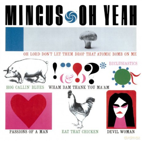 Charles Mingus: Oh Yeah [CD]