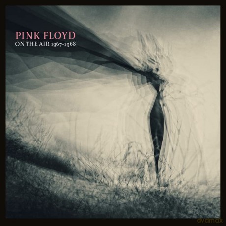 Pink Floyd: On The Air 1967-1968 [2CD]