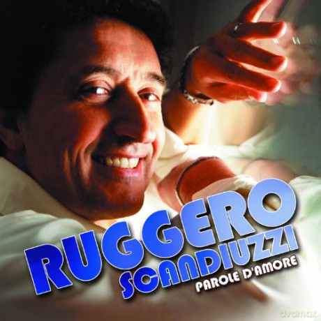 Ruggero Scandiuzzi: Parole D'Amore [CD]