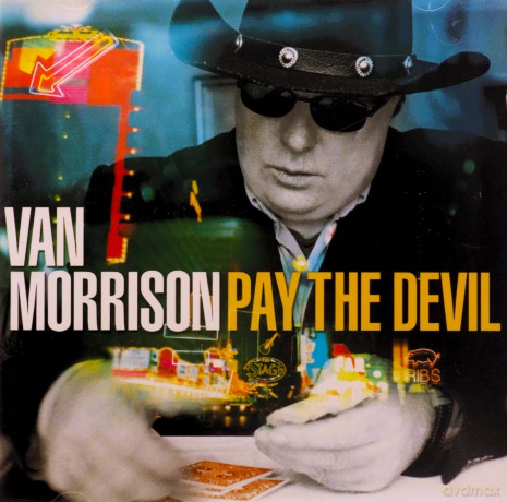 Van Morrison: Pay The Devil [CD]