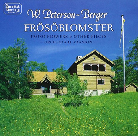 Wilhelm Peterson-Berger: Peterson-Berger - Froso-Flowers [CD]