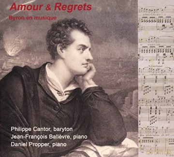 Philippe Cantor - Daniel Propper - Amour Et Regrets - Byron En Musique [CD]