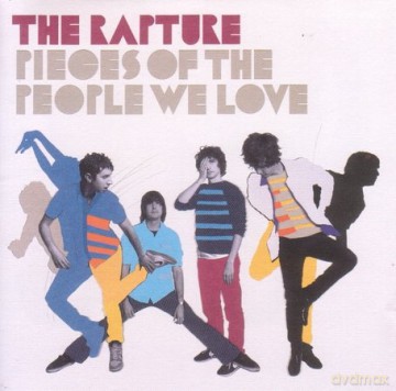 The Rapture: Pieces Of The People We Love [CD]