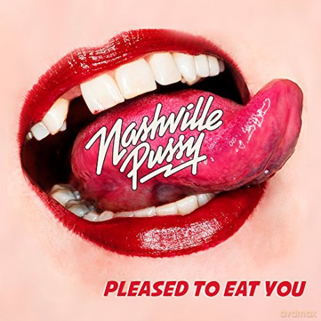Nashville Pussy: Pleased To Eat You [CD]