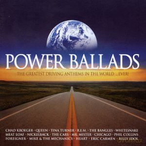 Power Ballads: The Greatest Driving Anthems In The World... Ever! [CD]