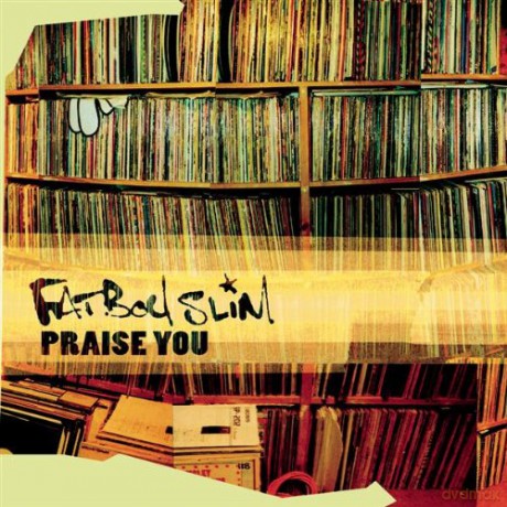 Fatboy Slim: Praise You [CD]