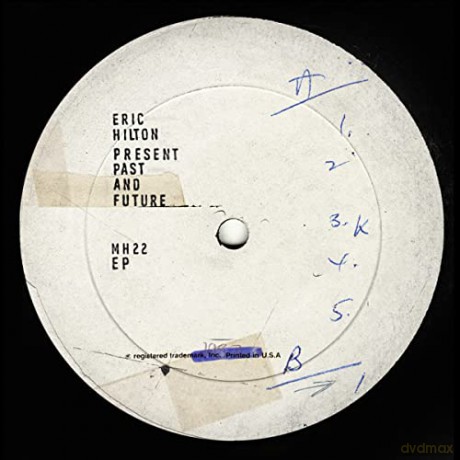 Eric Hilton: Present Past And Future [CD]