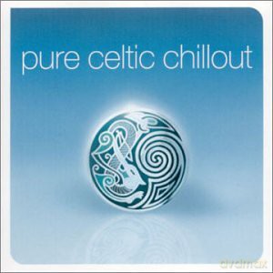 Pure Celtic Chillout [CD]