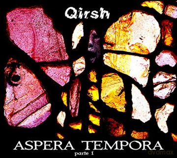 Qirsh: Qirsh - Aspera Tempora Parte 1 [CD]