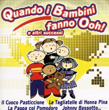 Quando I Bambini Fanno Ooh E Altri Successi [CD]