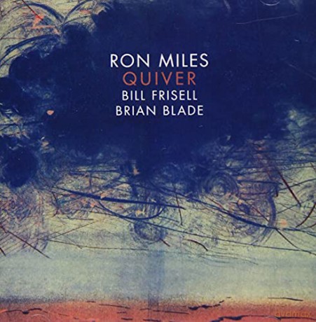 Ron Miles - Bill Fri: Quiver [CD]