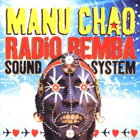 Manu Chao: Radio Bemba Sound System [CD]