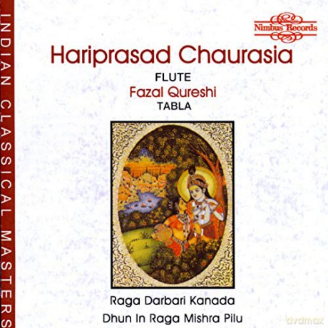 Hariprasad Chaurasia: Raga Darbari Kanada/dhun in Raga Mishra Pilu [CD]