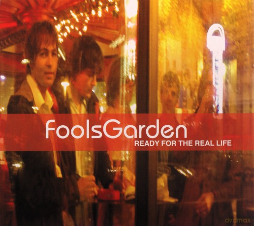 Fools Garden: Ready for the Real Life [CD]