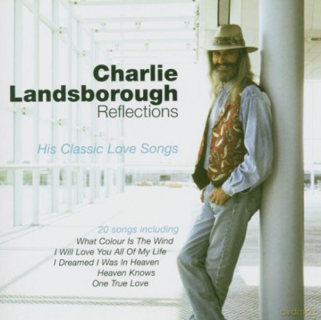 Charlie Landsborough: Reflections [CD]
