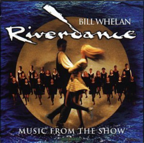 Bill Whelan: Riverdance: Music From the Show [CD]