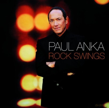 Paul Anka: Rock Swings [CD]