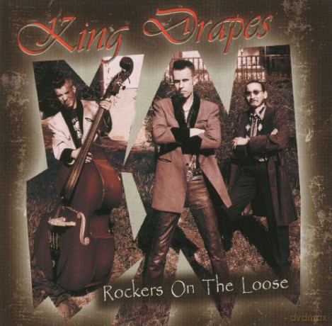 King Drapes: Rockers on the Loose [CD]
