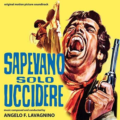 Angelo Lavagnino: Sapevano Solo Uccidere [CD]