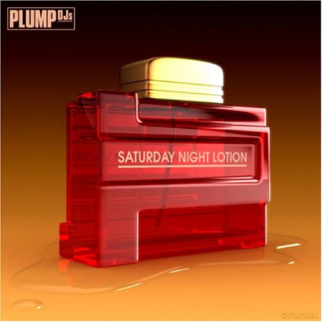 Plump Dj's: Saturday Night Lotion [CD]