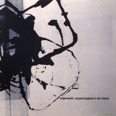 Underworld: Second Toughest in the Infants [CD]