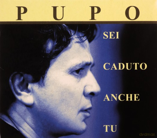 Pupo: Sei Caduto Anche Tu [CD]