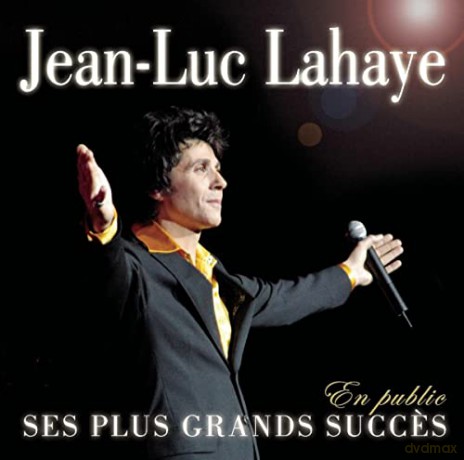 Jean-Luc Lahaye: Ses Plus Grands Succes.. [CD]
