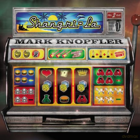 Mark Knopfler: Shangri-La [2CD]