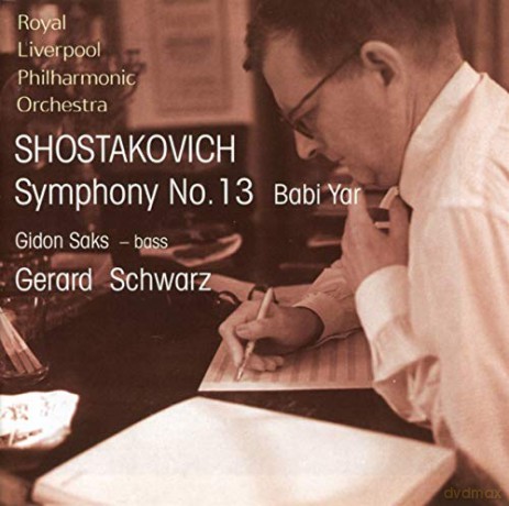 Gerard Schwarz: Shostakovich: Symphony No. 13 'Babi Yar' [CD]