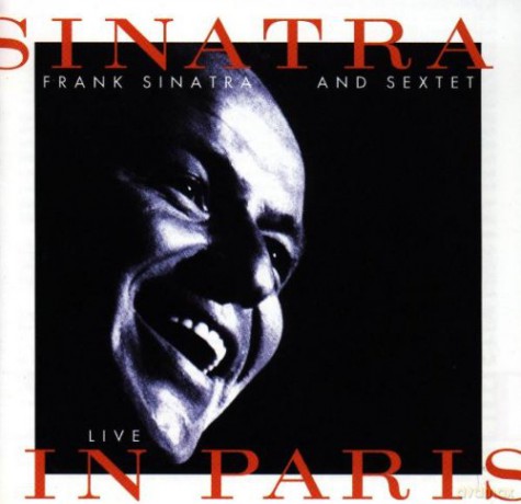 Frank Sinatra: Sinatra and Sextet: Live in Paris [CD]