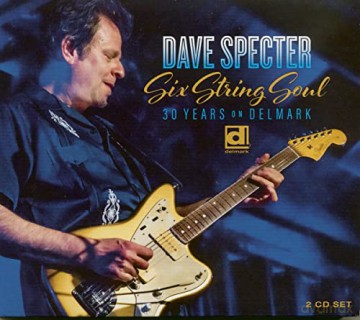Dave Specter: Six String Soul: 30 Years On Delmark [CD]