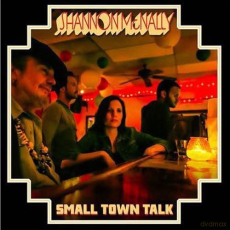 Shannon Mcnally: Small Town Talk [CD]