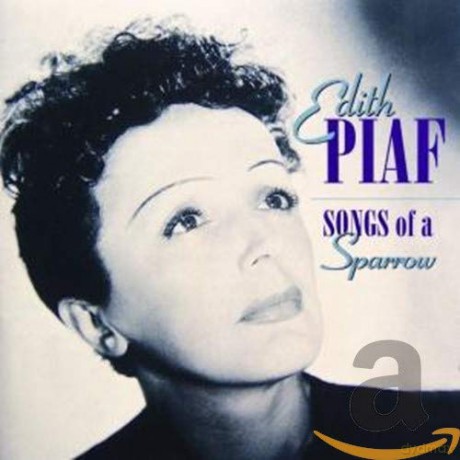 Edith Piaf: Songs of a Sparrow [2CD]