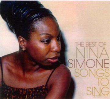 Nina Simone: Songs to Sing: The Best of Nina Simone [2CD]