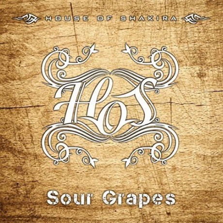 House Of Shakira: Sour Grapes [CD]