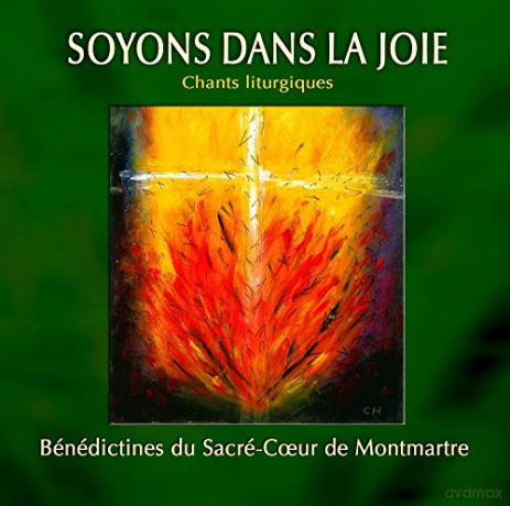 Benedictines De Montmatre: Soyons Dans La Joie [CD]