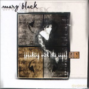 Mary Black: Speaking With the Angel [CD]