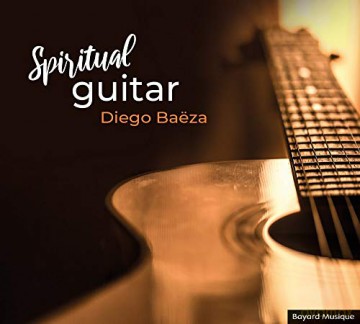Diego Baeza: Spiritual Guitar [CD]